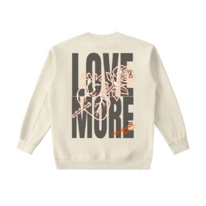 “LOVE MORE” Essential Heavyweight Crewneck Sweatshirt